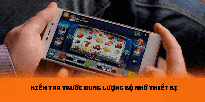 kiểm tra trước dung lượng bộ nhớ thiết bị